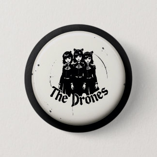 THE DRONES BUTTON