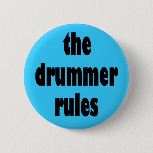 The Drummer Rules Button