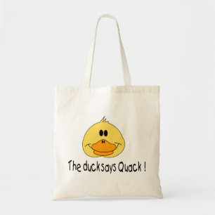 The Duck Says Quack Tote Bag