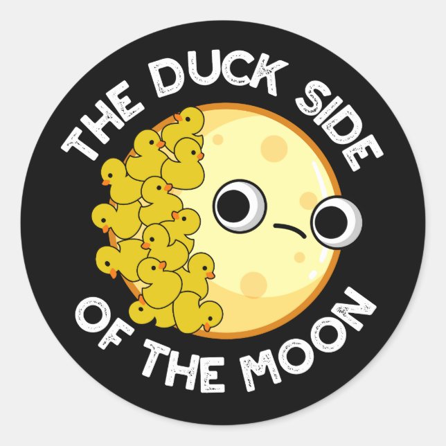The Duck Side Of The Moon Astronomy Pun Dark BG Classic Round Sticker (Front)