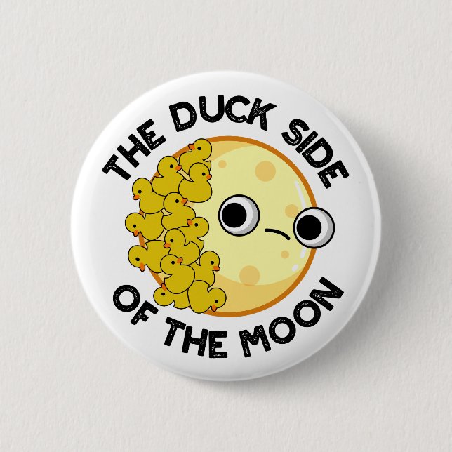 The Duck Side Of The Moon Funny Astronomy Pun  Button (Front)