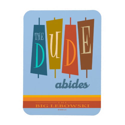 The Dude Abides Retro Style Sign Graphic Magnet