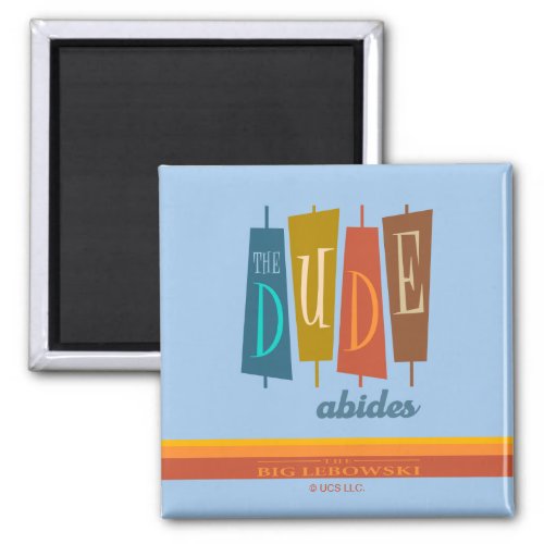 The Dude Abides Retro Style Sign Graphic Magnet
