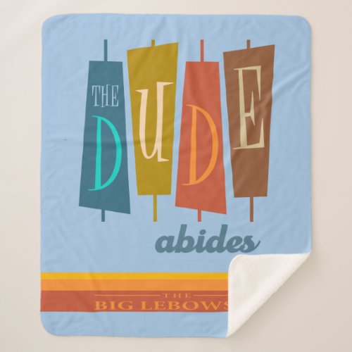 The Dude Abides Retro Style Sign Graphic Sherpa Blanket