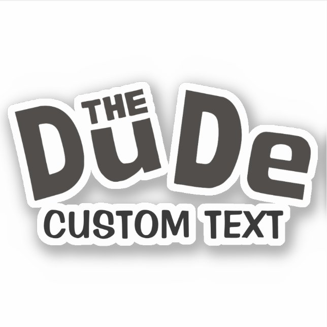The Dude Sticker (Front)