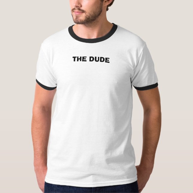 THE DUDE T-Shirt (Front)