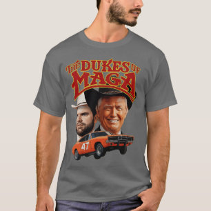 THE DUKES OF MAGA friends funny T-Shirt