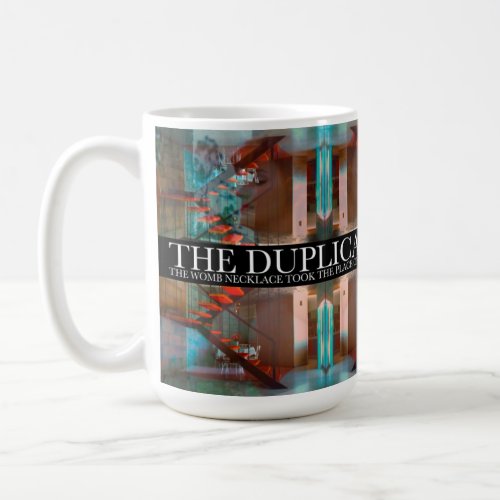 The Duplicators Coffee Mug