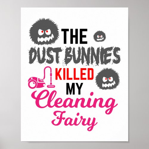 The Dust Bunnies Killed Cleaning Fairy Cleaning Poster
