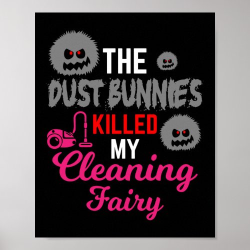 The Dust Bunnies Killed Cleaning Fairy Cleaning Poster