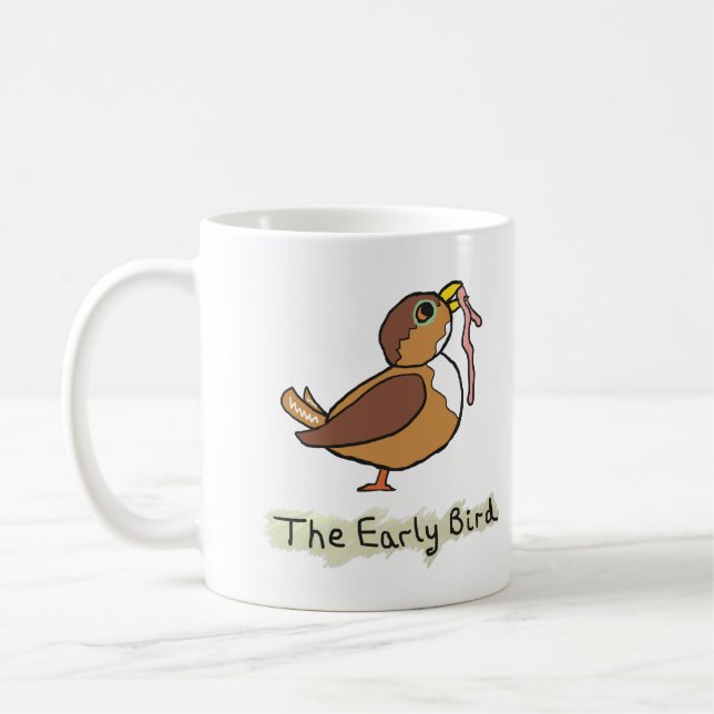 The Early Bird Catches The Worm Coffee Mug (Left)