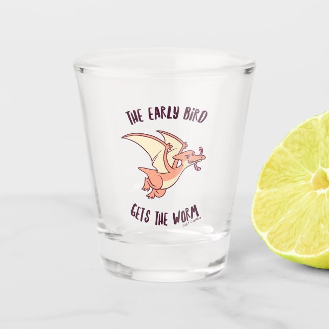The Early Bird Gets The Worm Shot Glass (Front)