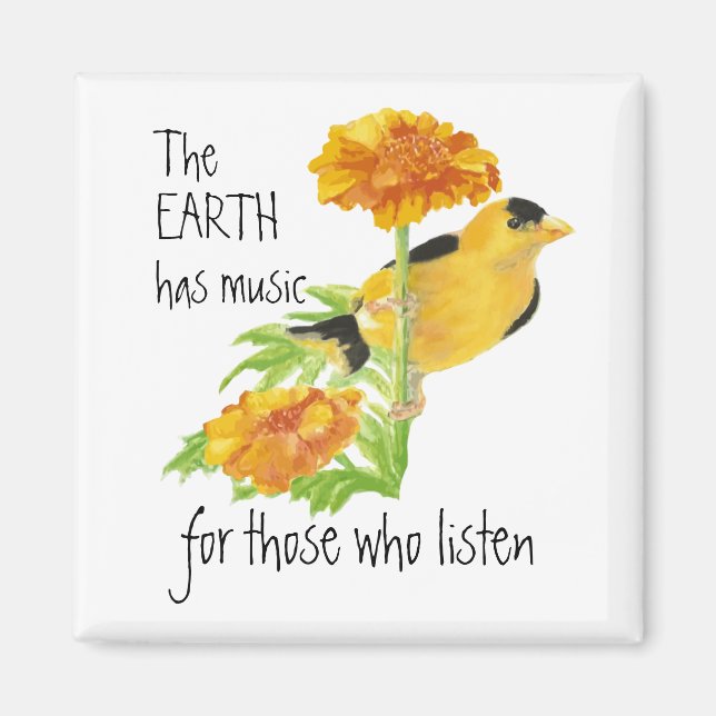 The Earth has Music for those who Listen Quote Magnet (Front)