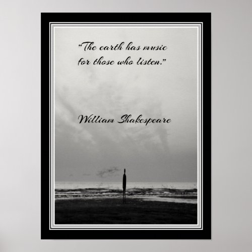 The earth has music Shakespeare quote Poster