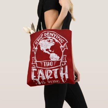 The Earth Is Dying Tote Bag by graphicdesign at Zazzle