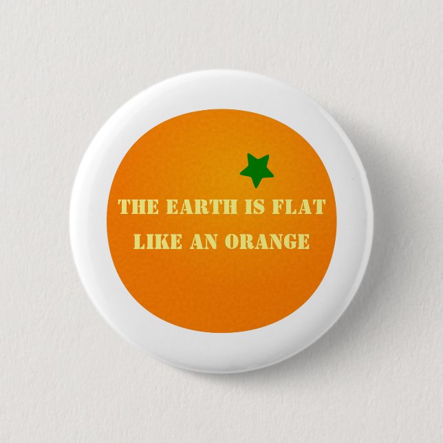 The Earth is flat Button (Front)