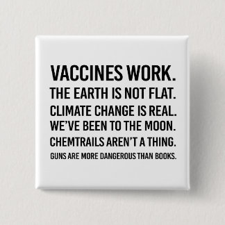 The earth is not flat and climate change is real button