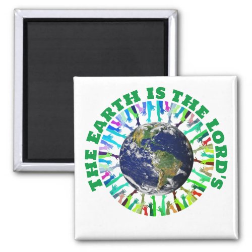 THE EARTH IS THE LORDS Christian Magnet