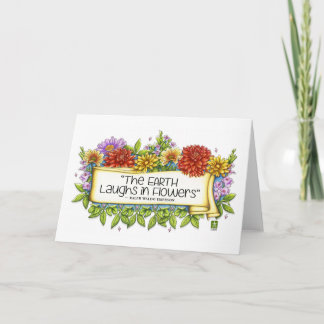 The Earth Laughs In Flowers Card