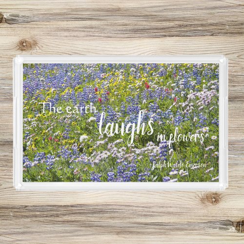 The Earth Laughs in Flowers Emerson Quote Acrylic Tray