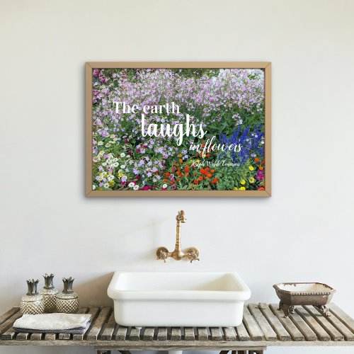 The Earth Laughs in Flowers Quote Floral Poster