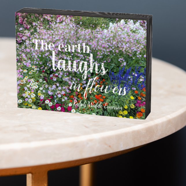 The Earth Laughs in Flowers Quote Floral Wooden Box Sign (In Situ Table Angled)