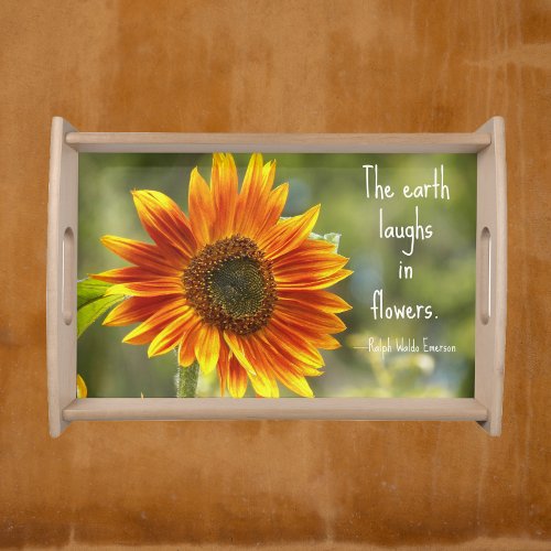 The Earth Laughs in Flowers Quote Sunflower Serving Tray