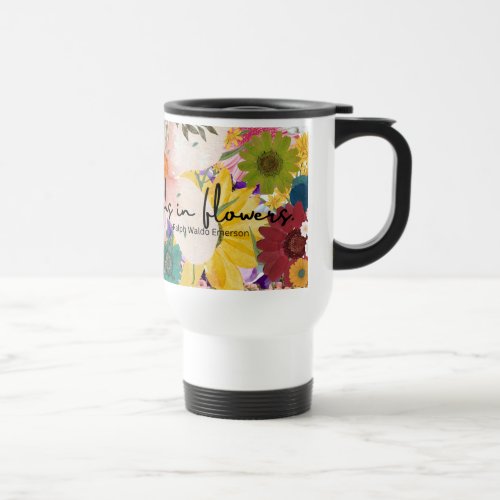 The Earth Laughs in Flowers Travel Mug