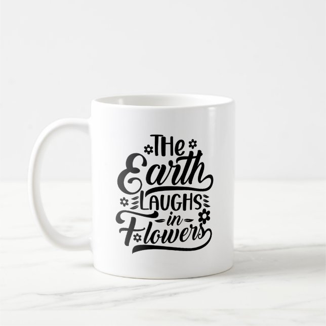 The Earth Laughs In Flowers Typography Mug (Left)
