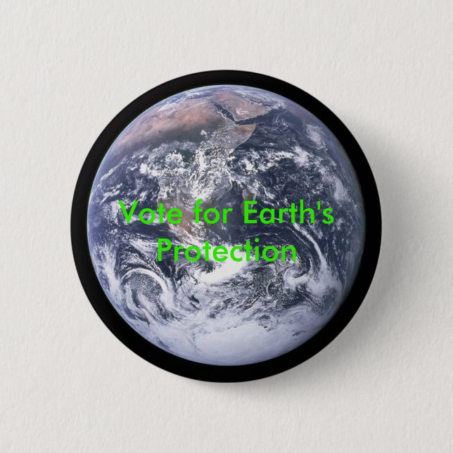 The_Earth_seen_from_Apollo_17, Vote for Earth's... Pinback Button (Front)