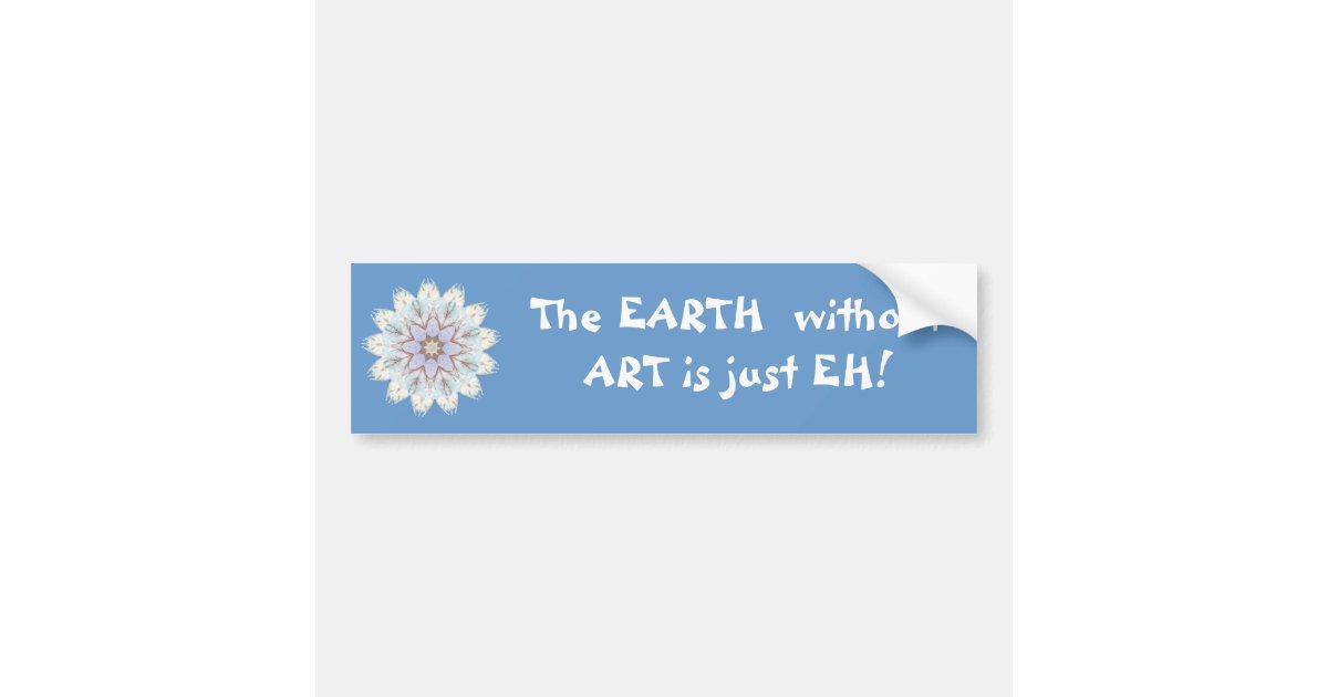 Download The Earth Without Art Is Just Eh Quote Images