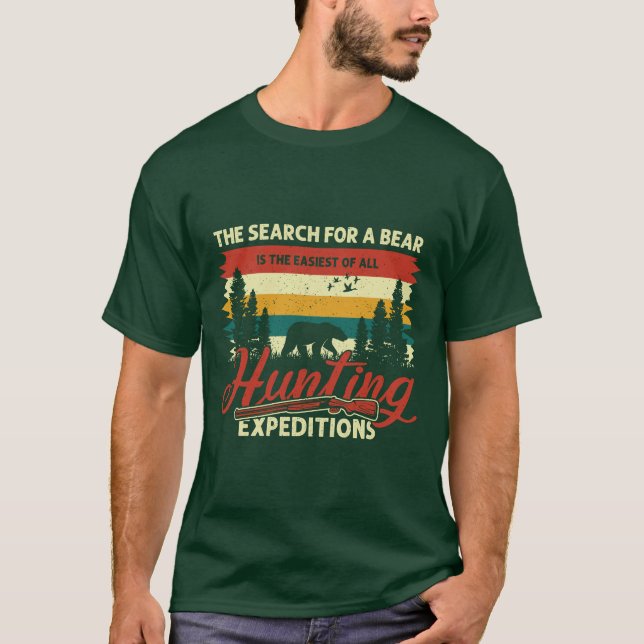 The Easiest Hunting Expedition: Searching for Bear T-Shirt (Front)