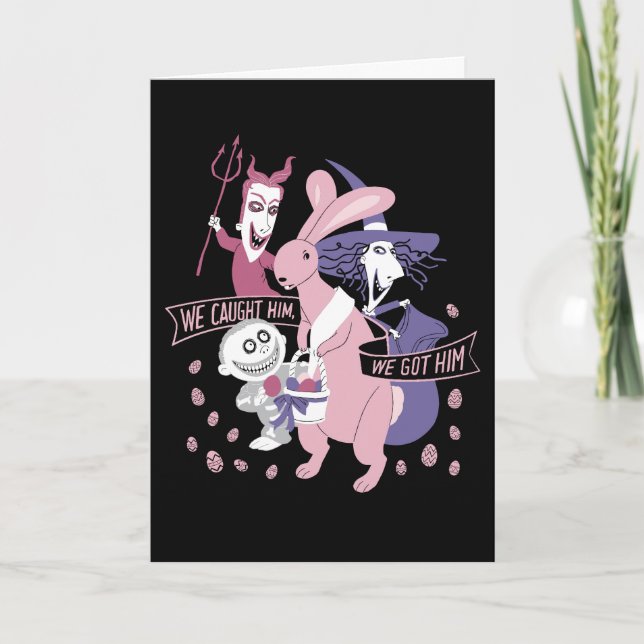 The Easter Bunny | We Got Him Card (Front)