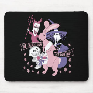 The Easter Bunny We Got Him Mouse Pad