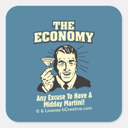 The Economy Midday Martini Square Sticker