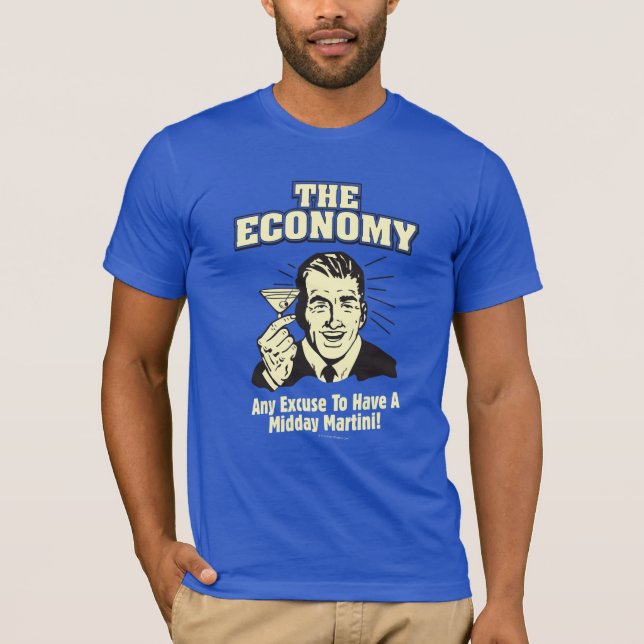 The Economy: Midday Martini T-Shirt (Front)