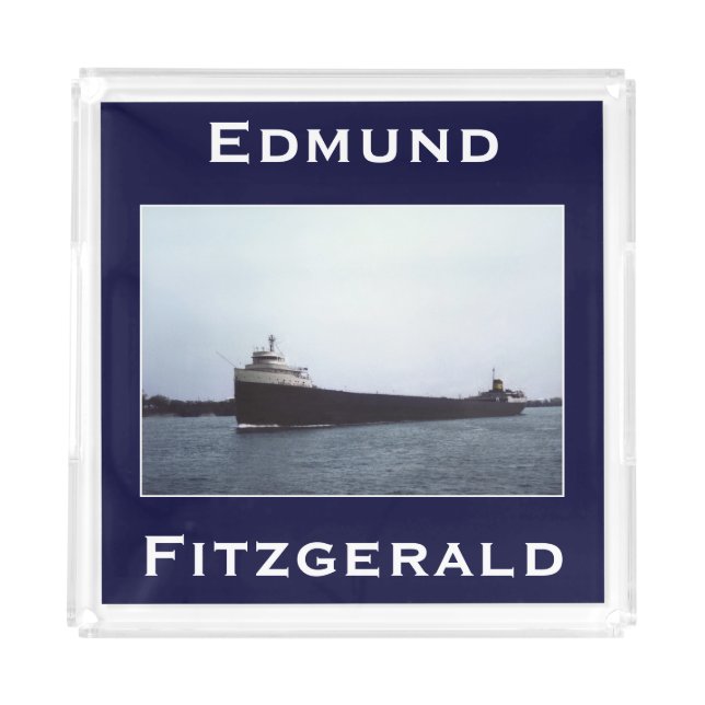 The Edmund Fitzgerald Acrylic Tray (Front)