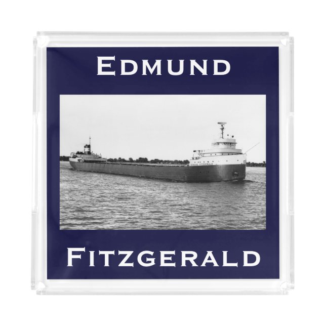 The Edmund Fitzgerald Acrylic Tray (Front)