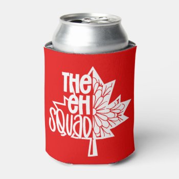 The Eh Squad Canada Day Can Cooler by ZazzleHolidays at Zazzle
