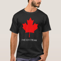 The Eh Team Canadian Shirt