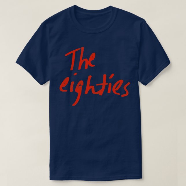 The Eighties T-Shirt (Design Front)