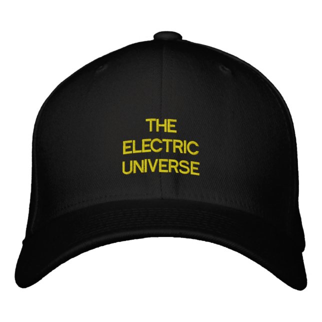 The Electric Universe Embroidered Baseball Cap (Front)
