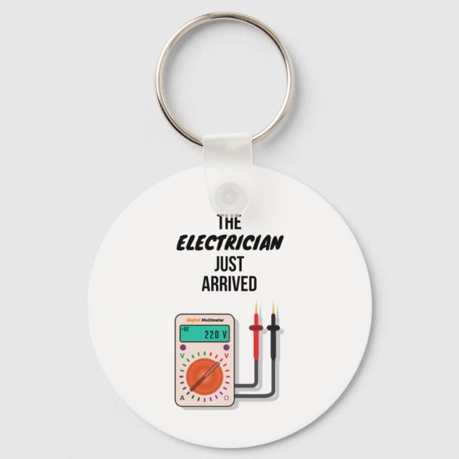 The Electrician Just Arrived Gifts For Electrician Keychain (Front)