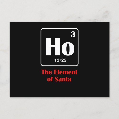 The Element Of Santa Ho Funny Science Joke Puns Holiday Postcard