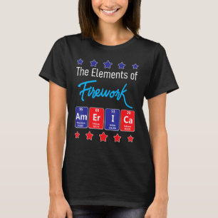 The Elements Of Firework Merica Firework Director T-Shirt