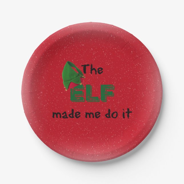 The ELF made me do it Funny Holiday Christmas Paper Plates (Front)