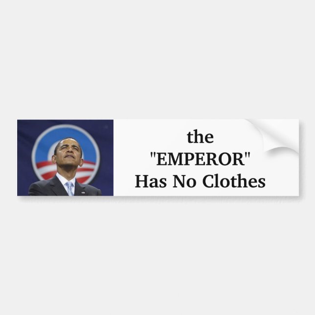 the "EMPEROR" Has No Clothes Bumper Sticker (Front)