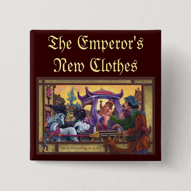 The Emperor’s New Clothes Art Pinback Button (Front)