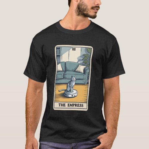 The Empress Robot Vacuum Cleaner Cat Funny Tarot C T-Shirt
