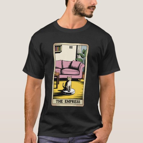 The Empress Robot Vacuum Cleaner Cat Funny Tarot C T-Shirt